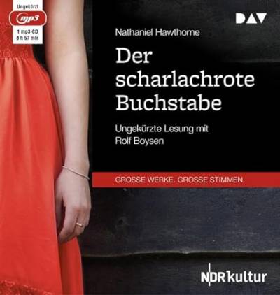 Der scharlachrote Buchstabe: Ungekürzte Lesung mit Rolf Boysen (1 mp3-CD) von Audio Verlag Der GmbH